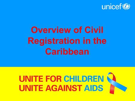 Overview of Civil Registration in the Caribbean. Facts Civil Registration System Civil registration is defined as the continuous, permanent, compulsory.