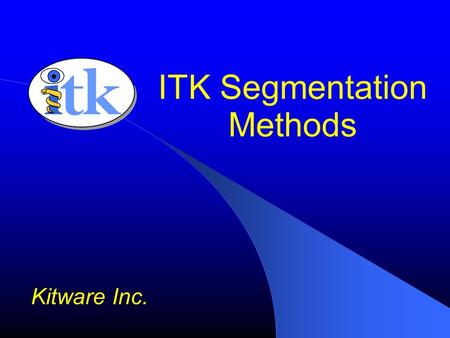 ITK Segmentation Methods