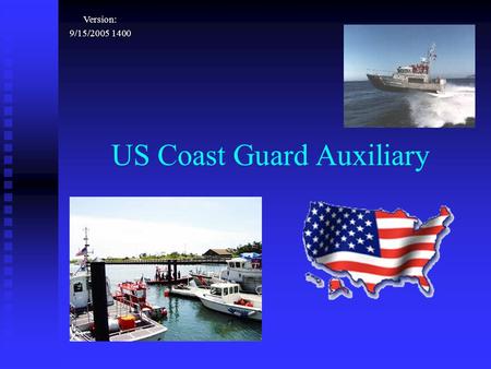 US Coast Guard Auxiliary Version: 9/15/2005 1400.