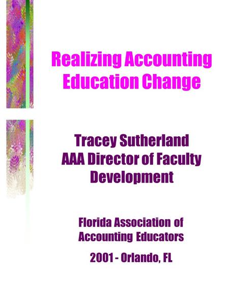 Florida Association of Accounting Educators Orlando, FL