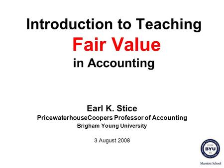 Introduction to Teaching Fair Value in Accounting