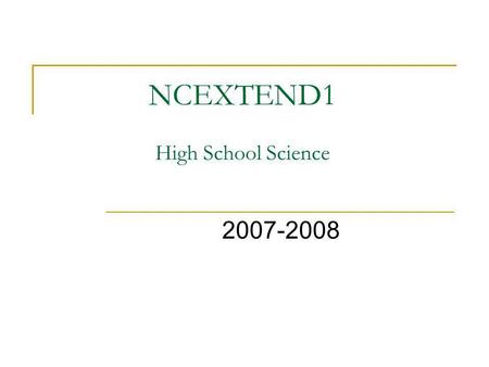 NCEXTEND1 High School Science 2007-2008. What Does it Look Like? Something like this... NCEXTEND1 2007-2008 Student Test BOOKLET Picture/Symbol Text Cards.