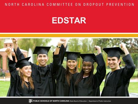 EDSTAR. Our Objectives Explain the evaluation requirements in terms of 21 st Century Education Initiatives in North Carolina Explain the record-keeping.