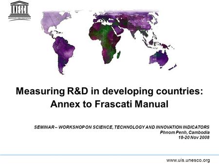 Measuring R&D in developing countries: Annex to Frascati Manual