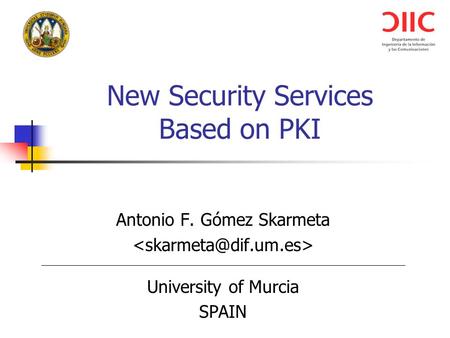 New Security Services Based on PKI