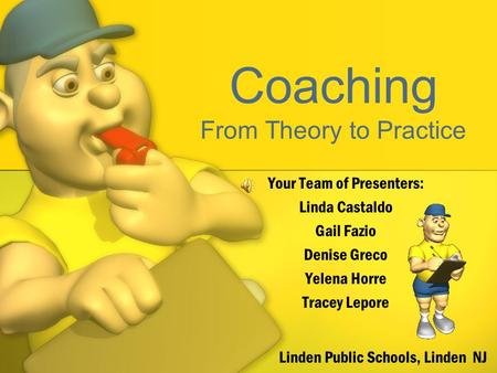 Coaching From Theory to Practice