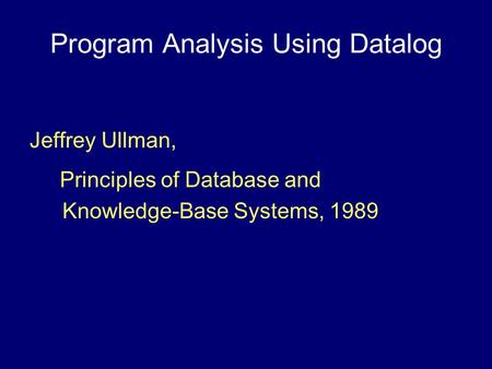 Program Analysis Using Datalog
