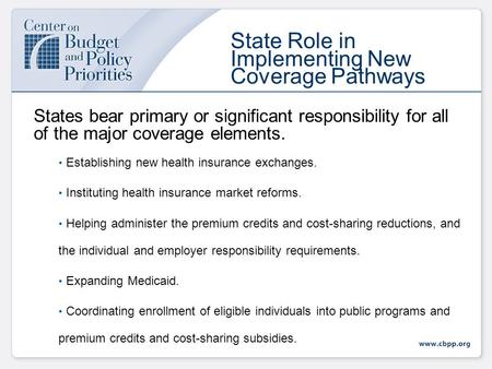Federal Financial Support for State Health Reform Implementation Edwin Park Center on Budget and Policy Priorities From Vision to Reality: State Strategies.