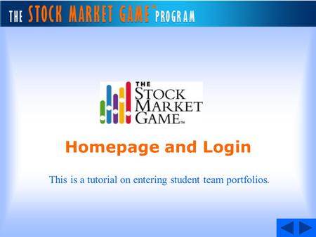 Homepage and Login This is a tutorial on entering student team portfolios.