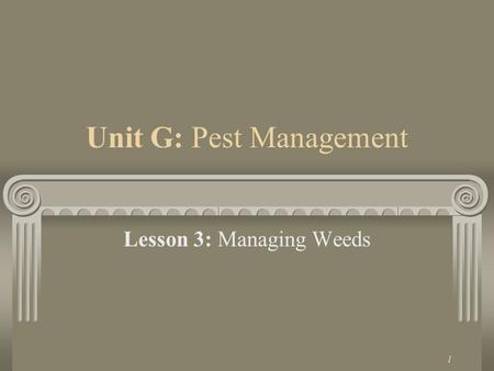 Unit G: Pest Management