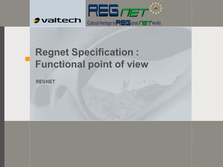 Regnet Specification : Functional point of view REGNET.
