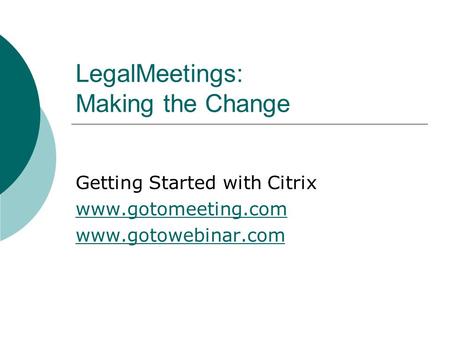 LegalMeetings: Making the Change