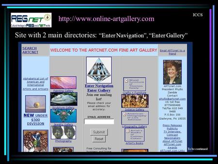 ICCS To be continued Site with 2 main directories: Enter Navigation, Enter Gallery.