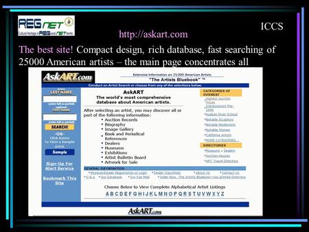 ICCS The best site! Compact design, rich database, fast searching of 25000 American artists – the main page concentrates all.