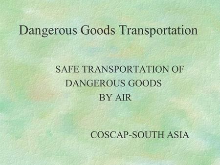 Dangerous Goods Transportation