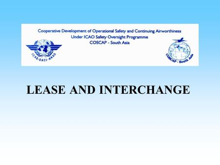 LEASE AND INTERCHANGE.