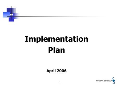 1 Implementation Plan April 2006. 2 THE CONCEPT OF SAFETY MANAGEMENT Philosophy of Safety Management Safety Monitoring Safety Assessment Safety Auditing.