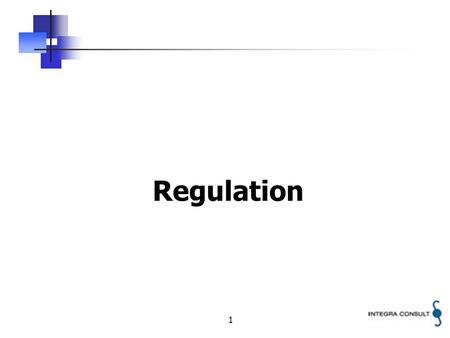 1 Regulation. 2 Organisational separation 3 Functional Separation.