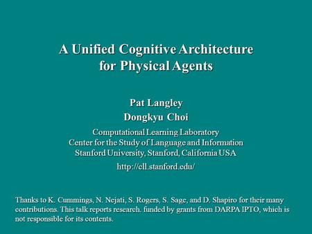 Pat Langley Dongkyu Choi Computational Learning Laboratory Center for the Study of Language and Information Stanford University, Stanford, California USA.