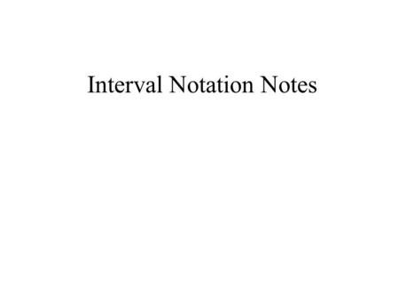 Interval Notation Notes