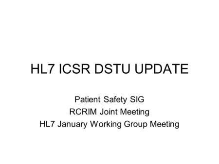 HL7 January Working Group Meeting