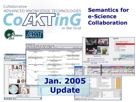 Semantics for e-Science Collaboration Jan. 2005 Update.