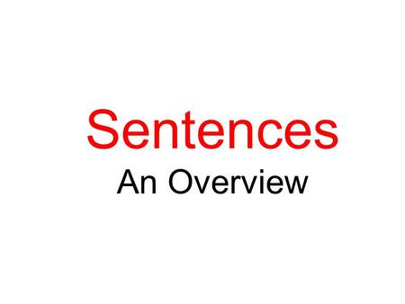 Sentences An Overview.