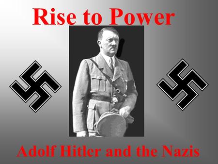Adolf Hitler and the Nazis
