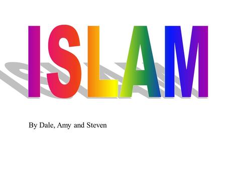 By Dale, Amy and Steven. Over the last two terms we have been learning all about Islam with our teacher Miss Monaco. We have chosen some of our favourite.