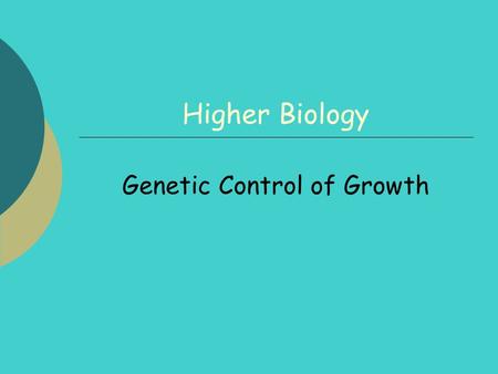 Genetic Control of Growth