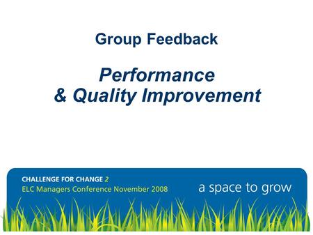 Group Feedback Performance & Quality Improvement.