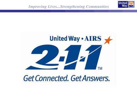 2-1-1 in Minnesota/Western Wisconsin Received accreditation by AIRS in 2008 Staffed 24 hours/7 days a week Serves all 87 counties in Minnesota; Douglas,