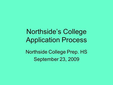 Northside’s College Application Process