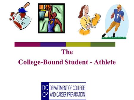 The College-Bound Student - Athlete. The Student-Athlete RECRUTING REALITIES by JACK RENKENS (Jack Renkens, an ex-college coach and athletic director,