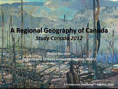 A Regional Geography of Canada Study Canada 2012