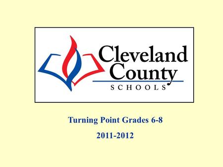 Turning Point Grades 6-8 2011-2012. Free/Reduced, AMOs and Percent Proficient data includes Alternate Assessments and Retest One. All EOG Regular Assessment.