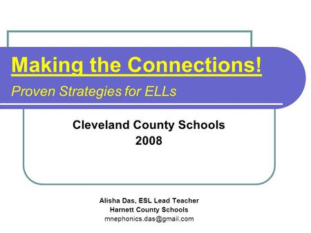 Making the Connections! Proven Strategies for ELLs