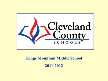 Kings Mountain Middle School 2011-2012. Free/Reduced, AMOs and Percent Proficient data includes Alternate Assessments and Retest One. All EOG Regular.