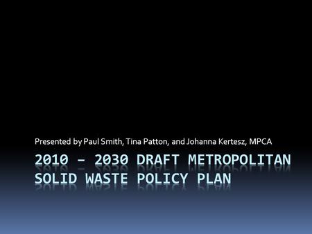2010 – 2030 DRAFT Metropolitan solid waste policy plan