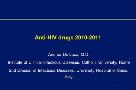 Institute of Clinical Infectious Diseases. Catholic University, Rome