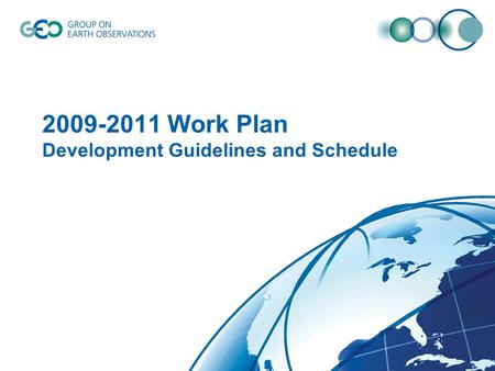 2009-2011 Work Plan Development Guidelines and Schedule.
