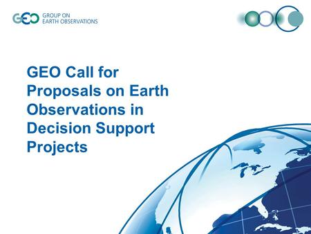 GEO Call for Proposals on Earth Observations in Decision Support Projects.