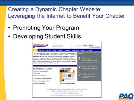Creating a Dynamic Chapter Website: Leveraging the Internet to Benefit Your Chapter Promoting Your Program Developing Student Skills.