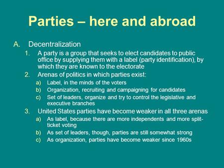 Parties – here and abroad