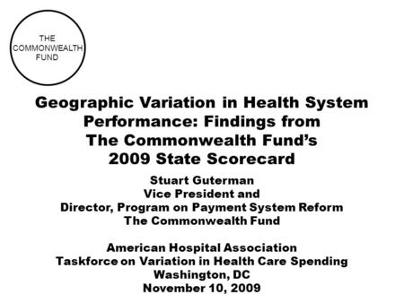 Geographic Variation in Health System Performance: Findings from