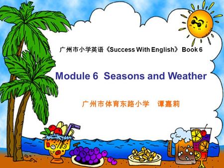 Success With English Book 6 Module 6 Seasons and Weather.