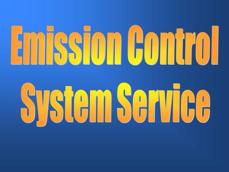 Emission Control System Service.