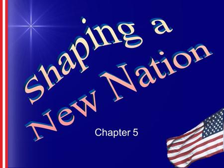 Chapter 5 Things that are key in this chapter… The Articles of Confederation The Constitutional Convention The New Constitution The Bill of Rights.