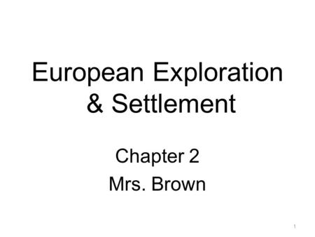 European Exploration & Settlement