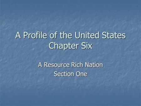 A Profile of the United States Chapter Six